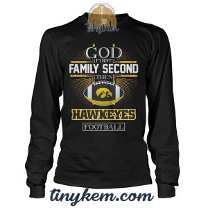 God First Family Second Then Iowa Hawkeyes Football Tshirt2B4 zqPrq