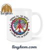 Here Come The Sun And I Say It’s Alright Hippie Mug