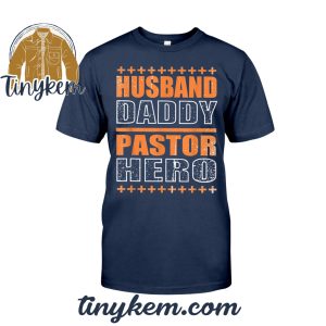 Husband Daddy Pastor Hero Tshirt