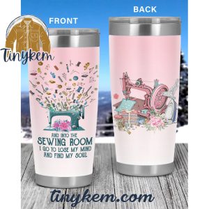 In to the Sewing Room 20oz Tumbler