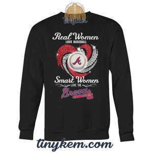 Real Women Love Baseball Smart Women Love The Atlanta Braves Tshirt2B3 Fh2X8
