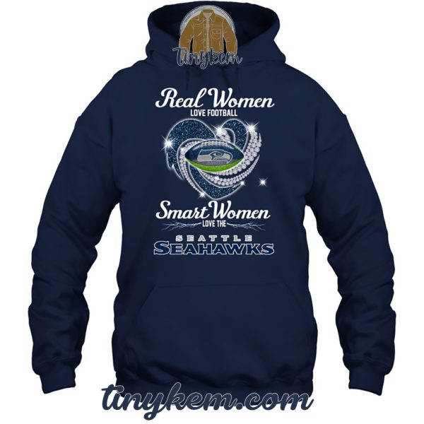 Real Women Love Football Smart Women Love Seattle Seahawks Tshirt