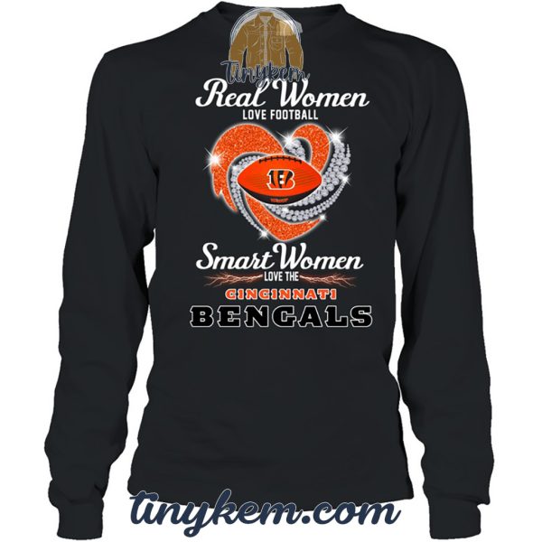 Real Women Love Football Smart Women Love The Bengals Tshirt