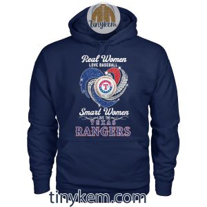 Real Women Love Baseball Smart Women Love The Texas Rangers Shirt2B2 ZayGf