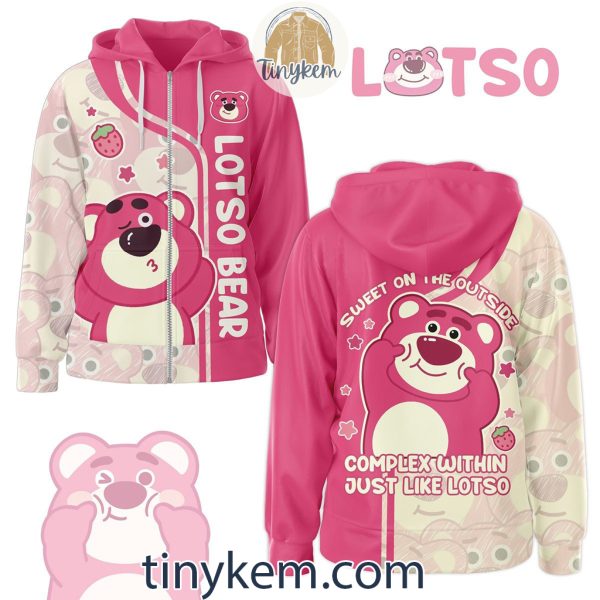 Cute Lotso Bear Pink Zip Hoodie: Sweet On The Outside Complex Within Just Like Lotso