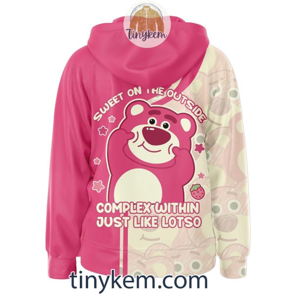 Cute Lotso Bear Pink Zip Hoodie: Sweet On The Outside Complex Within Just Like Lotso
