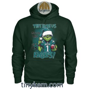 Grinch Eagles Tshirt They Hate Us Because They Aint Us2B2 xbhtQ