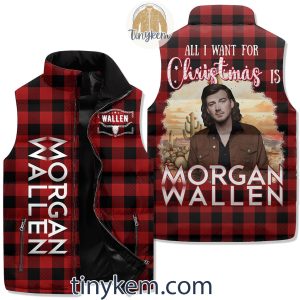 Morgan Wallen Puffer Sleeveless Jacket All I Want For Christmas Is2B2 2OOrv
