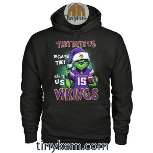 The Grinch Vikings Tshirt They Hate Us Because They Aint Us2B2 0Zkro