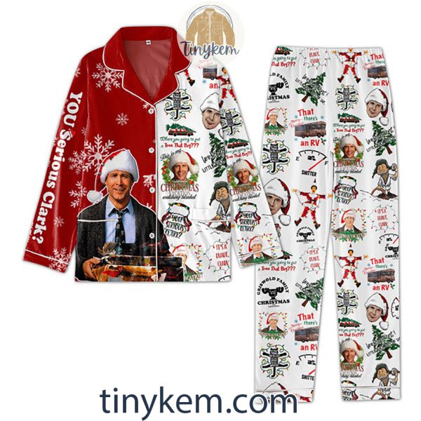 You Serious Clark Pajamas Set: Gift for National Lampoon’s Vacation Fans