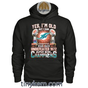 Dolphins Undefeated 1972 Super Bowl Champions Shirt2B2 ieWnK
