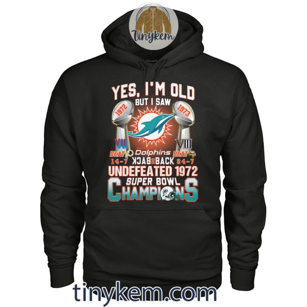 Dolphins Undefeated 1972 Super Bowl Champions Shirt