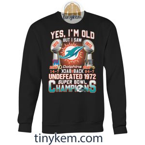 Dolphins Undefeated 1972 Super Bowl Champions Shirt2B3 FQP6Z