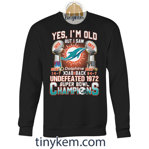 Dolphins Undefeated 1972 Super Bowl Champions Shirt