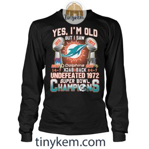 Dolphins Undefeated 1972 Super Bowl Champions Shirt2B4 8ugoq