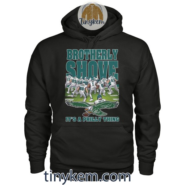 Eagles Brotherly Shove Tshirt: It’s A Philly Thing