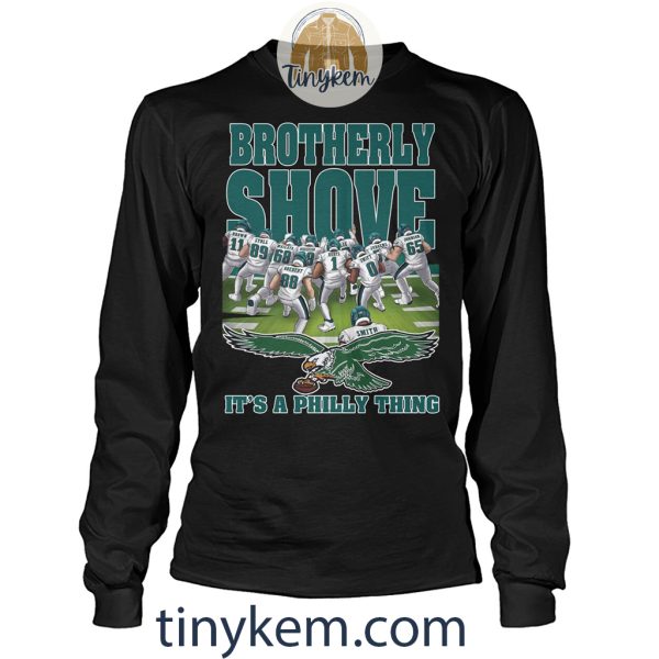 Eagles Brotherly Shove Tshirt: It’s A Philly Thing