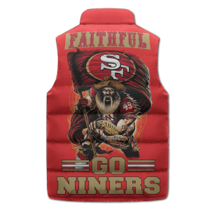 Faithful Go Niners Puffer Sleeveless Jacket Gift For SF 49ers Fans2B4 yC5Tm