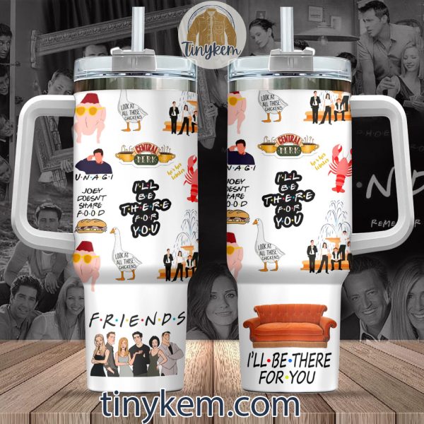 Friends Sitcom 40 Oz Tumbler: I’ll Be There For You