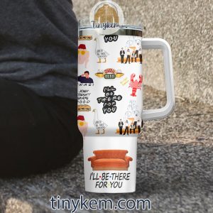 Friends Sitcom 40 Oz Tumbler: I’ll Be There For You