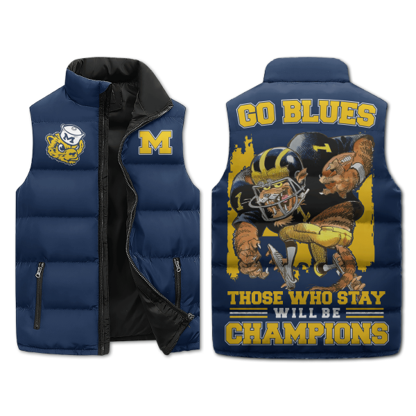 Go Blue Michigan Puffer Sleeveless Jacket: Those Who Stay Will Be Champions