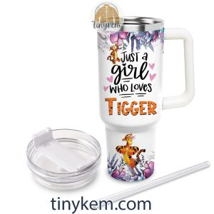 Just A Girl Loves Tigger 40Oz Tumbler2B3 Smpus