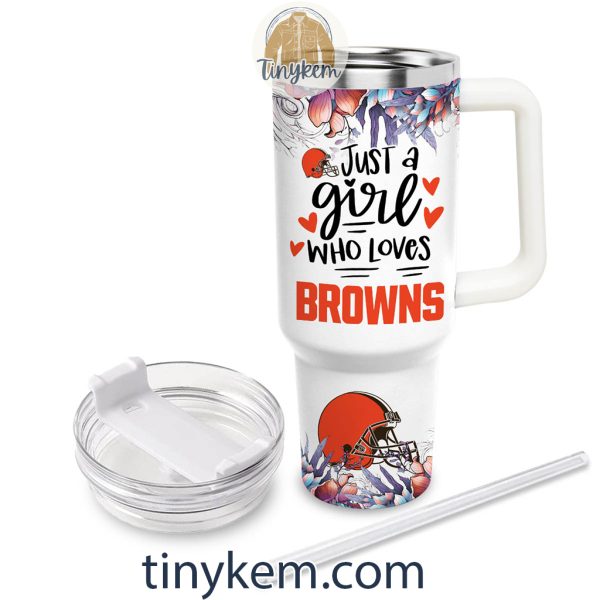 Just A Girl Who Loves Browns Customized 40 Oz Tumbler