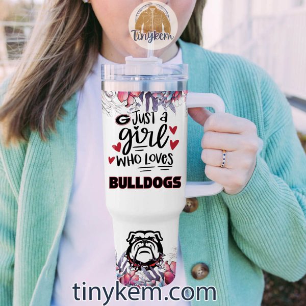 Just A Girl Who Loves Georgia Bulldogs Customized 40 Oz Tumbler