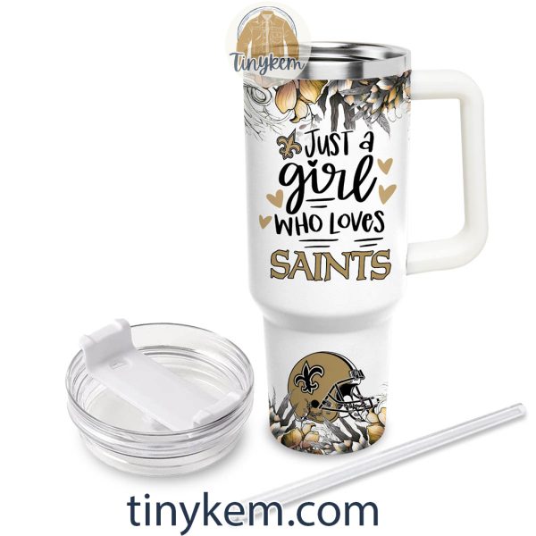 Just A Girl Who Loves Saints Customized 40 Oz Tumbler
