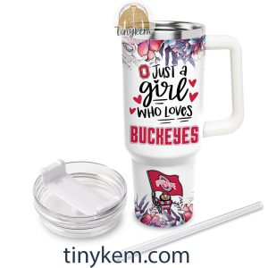 Just A Girl Who Loves Ohio State Buckeyes Customized 40 Oz Tumbler2B3 dARIE