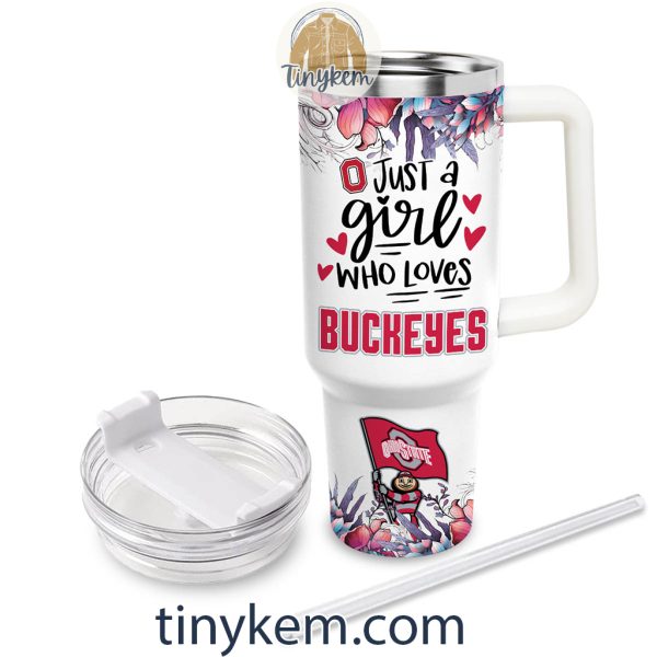 Just A Girl Who Loves Ohio State Buckeyes Customized 40 Oz Tumbler