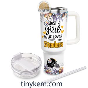 Just A Girl Who Loves Pittsburgh Steelers Customized 40 Oz Tumbler2B4 RfOhf