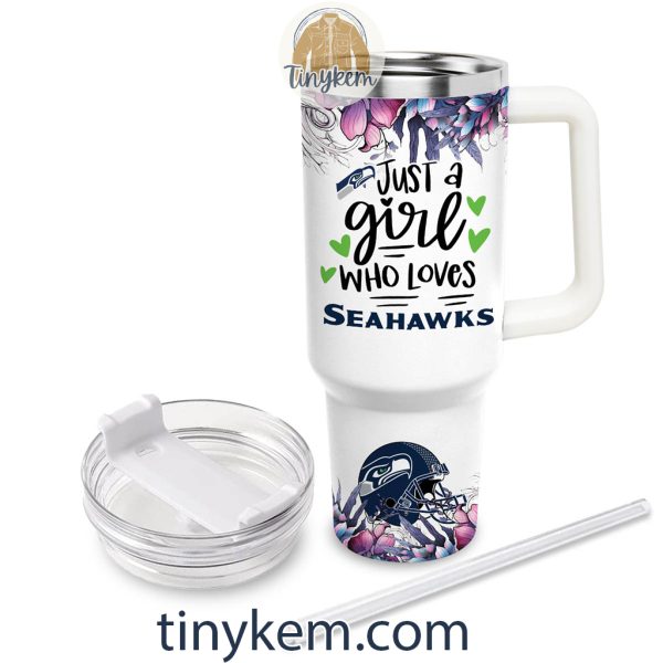 Just A Girl Who Loves Seahawks Customized 40 Oz Tumbler