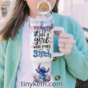 Just A Girl Who Loves Stitch Customized 40oz Tumbler2B4 VODuv