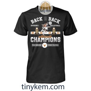 Longhorns Volleyball Back To Back Champions 2023 Tshirt