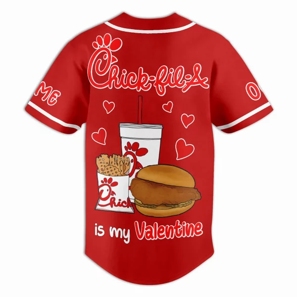 Chick-fil-A Is My Valentine Customized Baseball Jersey