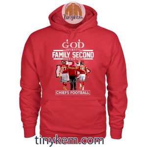 God First Family Second Then Chiefs Football Tshirt With Kelce Mahomes2B2 bc3gK