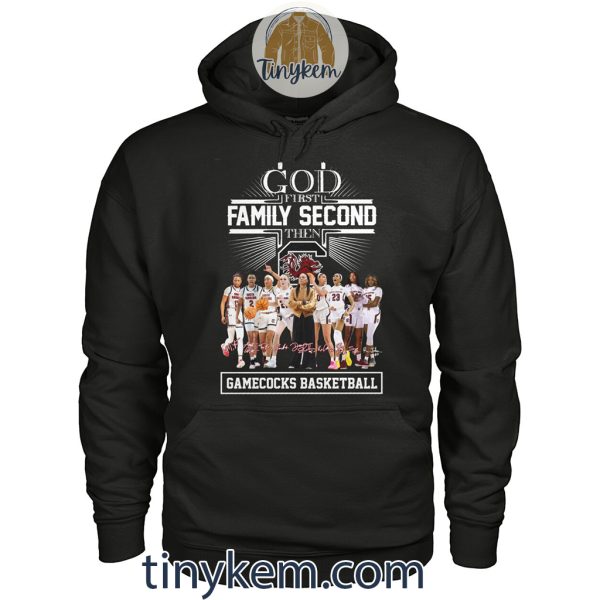 God First Fmily Second Then Gamecocks Basketball Tshirt