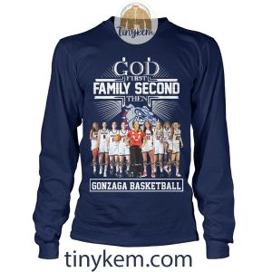 God First Fmily Second Then Gonzaga Basketball Tshirt2B4 Qlqy9