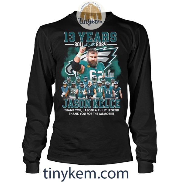 Jason Kelce Tshirt: 13 Years at Philadelphia Eagles