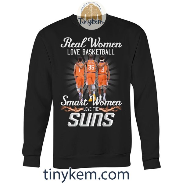 Real Women Love Basketball Smart Women Love The Phoenix Suns Tshirt