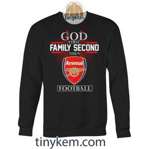 God First Family Second Then Arsenal Tshirt2B3 RLwKC
