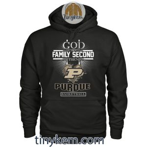 God First Family Second Then Purdue Basketball Shirt2B2 XwYUD