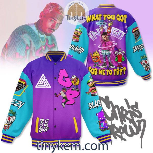 Chris Brown Baseball Jacket: What You Got For Me To Try