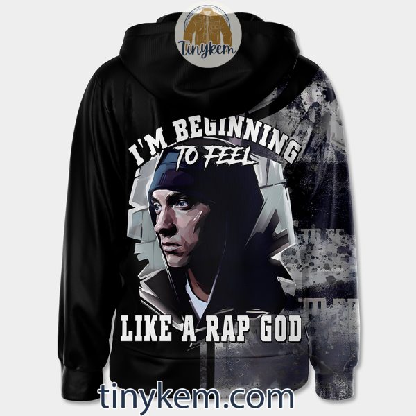 Eminem Zipper Hoodie: i’m beginning To Feel Like A Rap God