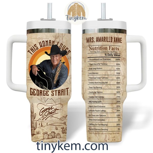 George Strait Nutrition Fact Customized 40 Oz Tumbler