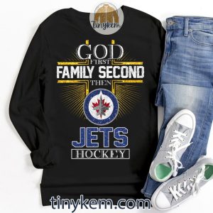 God First Family Second Then Jets Hockey Shirt2B3 9kTiT