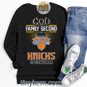 God First Family Second Then NY Knicks Basketball Shirt2B3 xWIhf