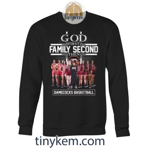 God First Fmily Second Then Women Gamecocks Basketball Shirt2B4 wdGqX