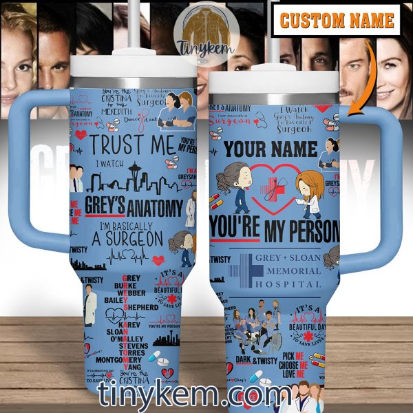 Grey’s Anatomy Icons Bundle Customized 40 Oz Tumbler: You’re My Person